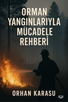 Orman Yangınlarıyla Mücadele Rehberi