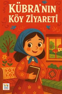 Kübra'nın Köy Ziyareti