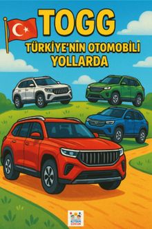 TOGG Türkiye'nin Otomobili Yollarda