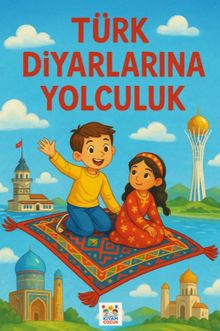 Türk Diyarlarına Yolculuk