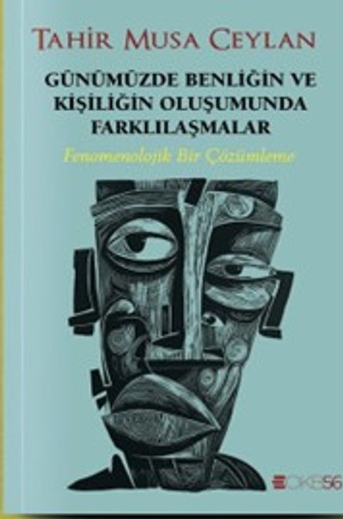 Günümüzde Benliğin ve Kişiliğin Oluşumunda Farkılılaşmalar