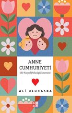 Anne Cumhuriyeti & Mitolojiden Sosyal Medyaya Annelik Halleri 