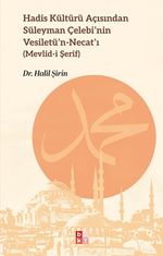 Hadis Kültürü Açısından Süleyman Çelebi'nin Vesiletü'n-Necat'ı 