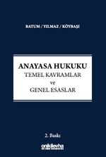 Anayasa Hukuku - Temel Kavramlar ve Genel Esaslar