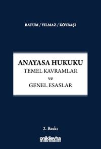 Anayasa Hukuku - Temel Kavramlar ve Genel Esaslar