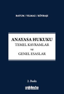 Anayasa Hukuku - Temel Kavramlar ve Genel Esaslar