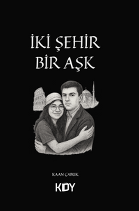 İki Şehir, Bir Aşk