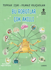 Bu Robotlar &Ccedil;ok Akıllı