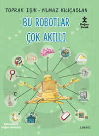 Bu Robotlar Çok Akıllı