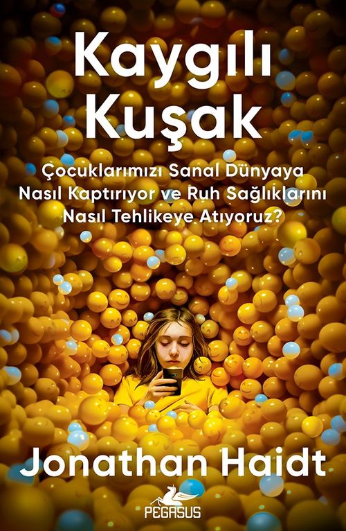 Kaygılı Kuşak & Çocuklarımızı Sanal Dünyaya Nasıl Kaptırıyor ve Ruh Sağlıklarını Nasıl Tehlikeye Atıyoruz?
