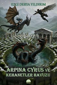 Arpina Cyrus ve Kehanetler Havuzu