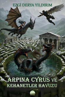 Arpina Cyrus ve Kehanetler Havuzu