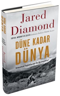 Düne Kadar Dünya Geleneksel Toplumlardan Ne Öğrenebiliriz? (Ciltli)