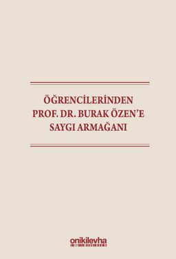 Öğrencilerinden Prof. Dr. Burak Özen'e Saygı Armağanı