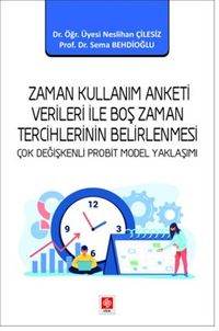 Zaman Kullanım Anketi Verileri ile Boş Zaman Tercihlerinin Belirlenmesi