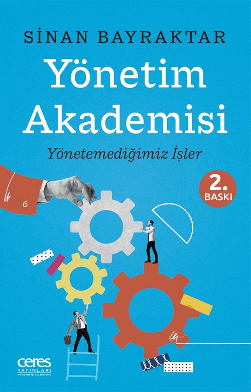 Yönetim Akademisi  & Yönetemediğimiz İşler