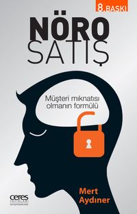 Nöro Satış & Müşteri Mıknatısı Olmanın Formülü