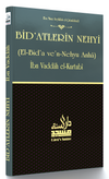 Bid'atlerin Nehyi (El-Bid'a ve'n-Nehyu Anha)