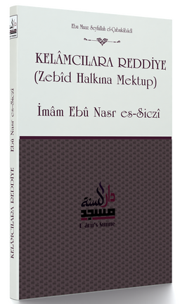 Kelamcılara Reddiye (Zebid Halkına Mektup)