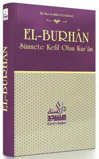 El-Burhan & Sünnete Kefil Olan Kur'an