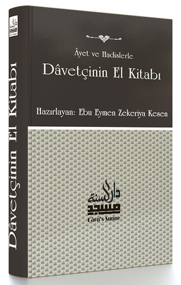 Ayet ve Hadislerle Davetçinin El Kitabı