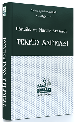 Haricilik ve Murcie Arasında Tekfir Sapması (Ciltli)