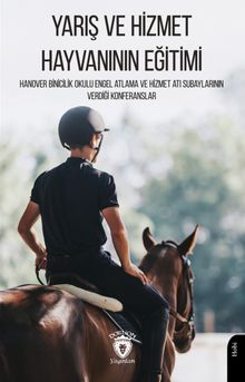 Yarış ve Hizmet Hayvanının Eğitimi Hanover Binicilik Okulu Engel Atlama ve Hizmet Atı Subaylarının Verdiği Konferanslar
