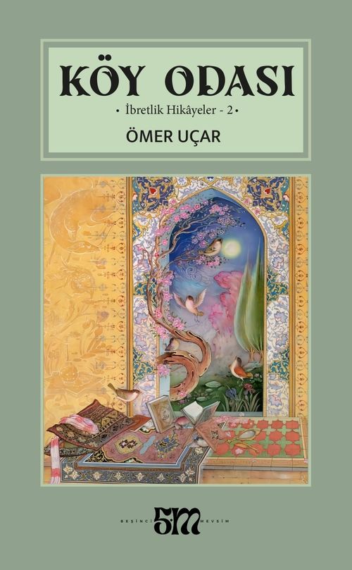 Köy Odası & İbretlik Hikayeler-2