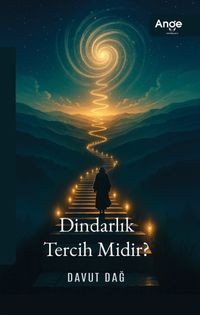 Dindarlık Tercih Midir ?