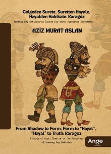 Gölgeden Surete, Suretten Hayale, Hayalden Hakikate Karagöz