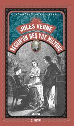 Jules Verne Begüm'ün  Beş Yüz Milyonu / Olağanüstü Yolculuklar 12