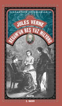 Jules Verne Begüm'ün  Beş Yüz Milyonu / Olağanüstü Yolculuklar 12