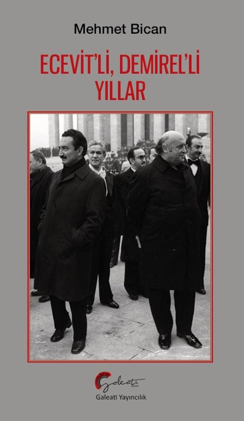 Ecevit'li, Demirel'li Yıllar