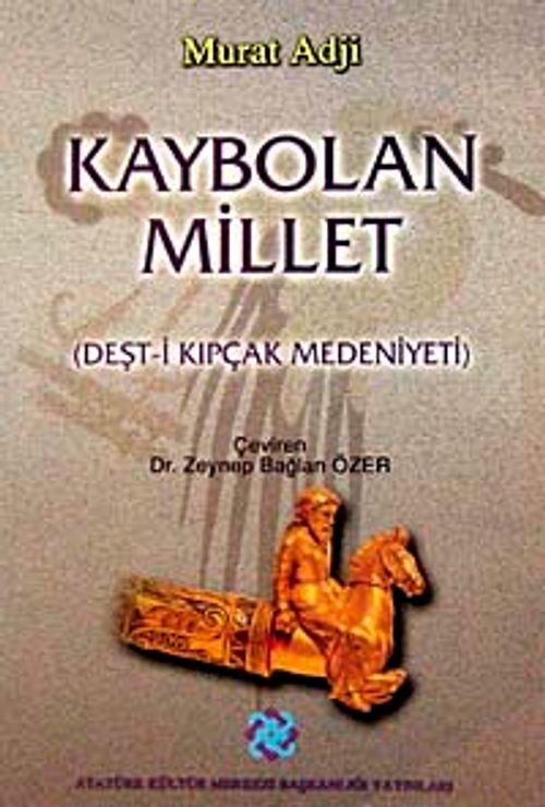 Kaybolan Millet (Deşt-i Kıpkaç Medeniyeti)