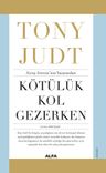 Kötülük Kol Gezerken