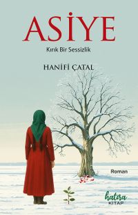 Asiye & Kırık Bir Sessizlik