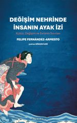 Değişim Nehrinde İnsanın Ayak İzi & Kültür, Değişim ve Evrimin Sınırları