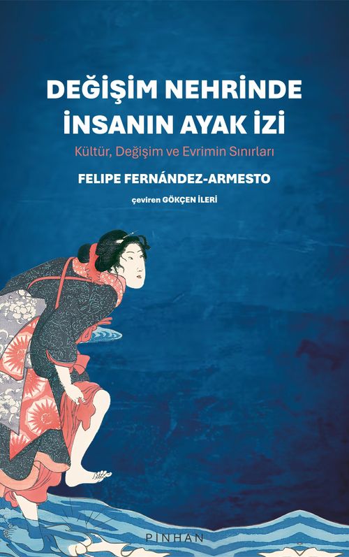 Değişim Nehrinde İnsanın Ayak İzi & Kültür, Değişim ve Evrimin Sınırları