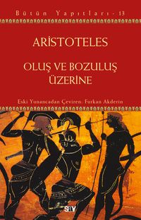 Oluş ve Bozuluş Üzerine