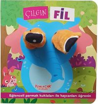 Çılgın Fil / Parmak Kuklalı Kitap