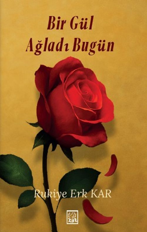 Bir Gül Ağladı Bugün
