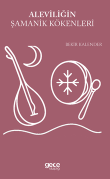 Aleviliğin Şamanik Kökenleri