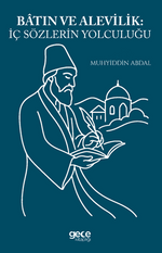 Batın ve Alevilik İç Sözlerin Yolculuğu