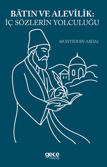 Batın ve Alevilik İç Sözlerin Yolculuğu