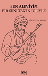 Ben Aleviyim Pir Sultanın Diliyle