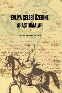 Evliya Çelebi Üzerine Araştırmalar
