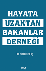 Hayata Uzaktan Bakanlar Derneği