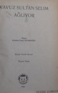 Yavuz Sultan Selim Ağlıyor / 8-G-52