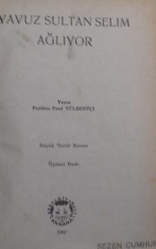 Yavuz Sultan Selim Ağlıyor / 8-G-52