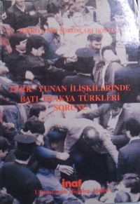 Türk Yunan İlişkilerinde Batı Trakya Türkleri Sorunu / 14-C-16